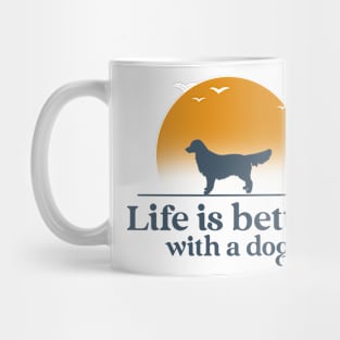 Life is better with a dog Mug